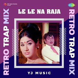 Le Le Na Raja - Retro Trap Mix-PQReezVjWlc