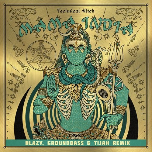 Mama India (Blazy, Groundbass & Tijah Remix)