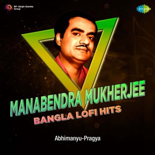 Manabendra Mukherjee Bangla Lofi Hits