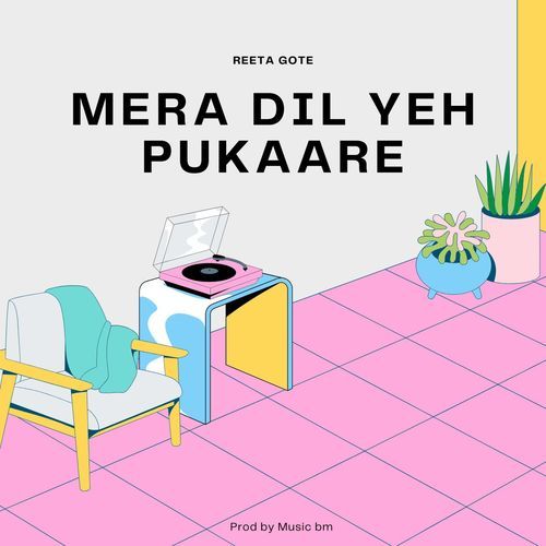 Mera Dil Yeh Pukaare