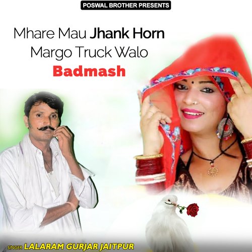 Mhare Mau Jhank Horn Margo Truck Walo Badmash