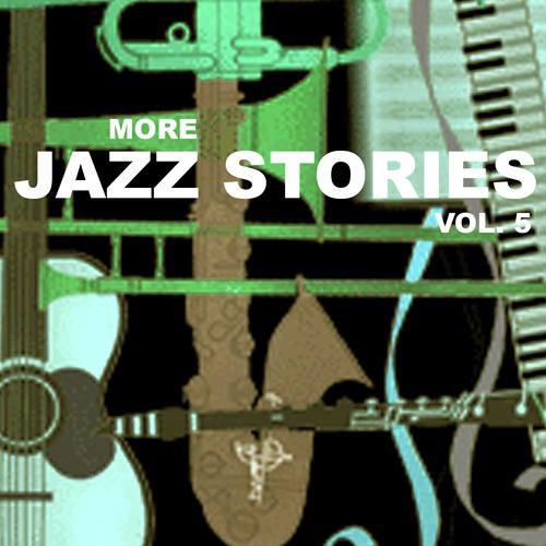 More Jazz Stories, Vol. 5