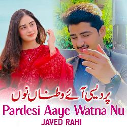 Pardesi Aaye Watna Nu-JBw8ehd-dlo