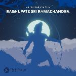 Raghupate Sri Ramachandra