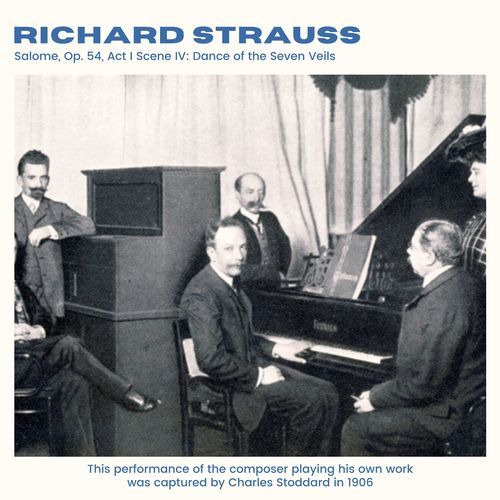 Strauss: Salome, Op. 54, Act I Scene 4: Dance of the Seven Veils (2025 Remaster)