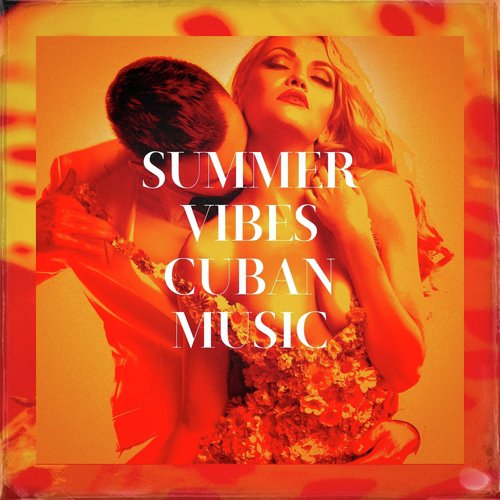 Summer Vibes Cuban Music