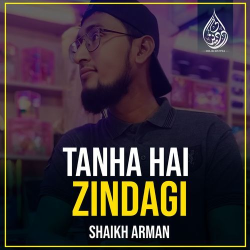 Tanha Hai Zindagi