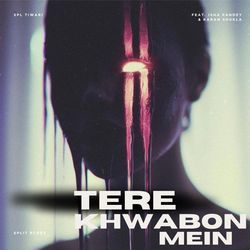 Tere Khwabon Mein (feat. Isha Pandey &amp; Karan Shukla) (Spl Tiwari Remix)