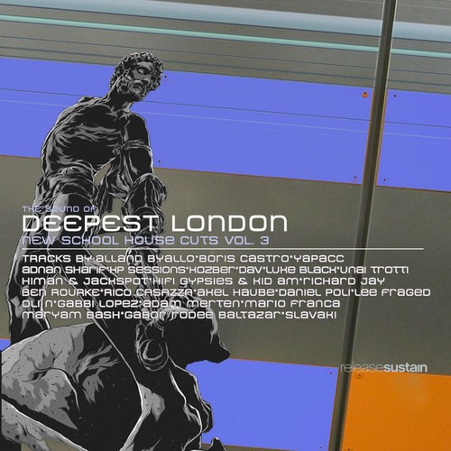 The Sound of Deepest London, Vol. 3 (New School House Cuts)