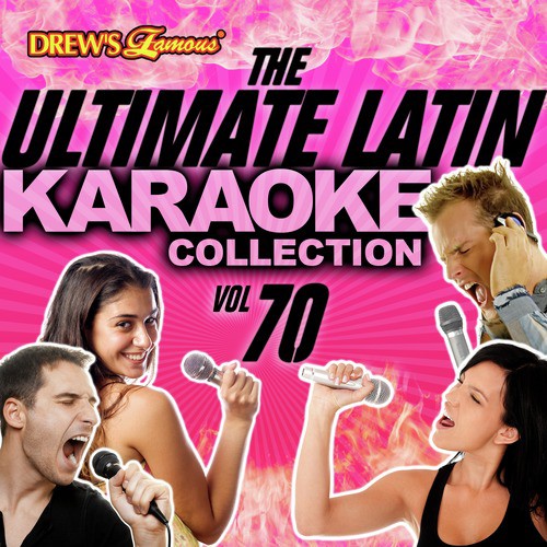 The Ultimate Latin Karaoke Collection, Vol. 70