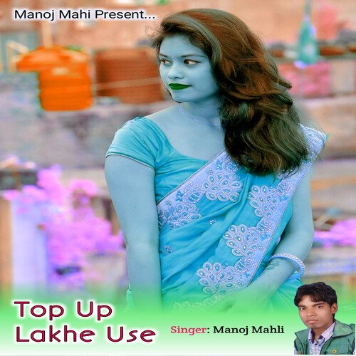 Top Up Lakhe Use (Nagpuri Song)