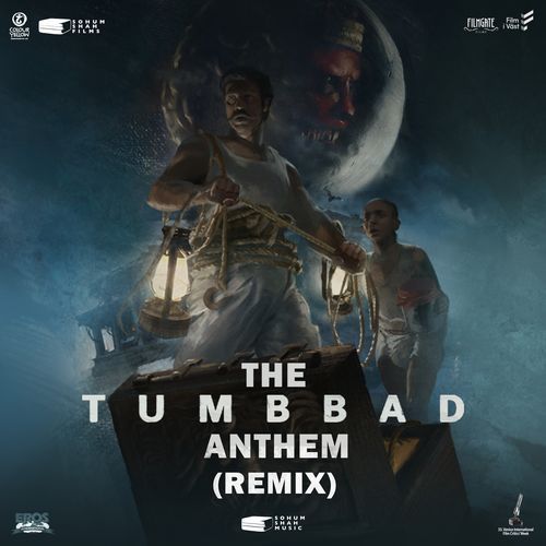 Tumbbad Anthem (From "Tumbbad") (Remix)