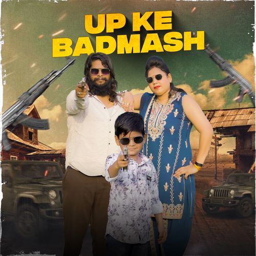 UP Ke Badmash