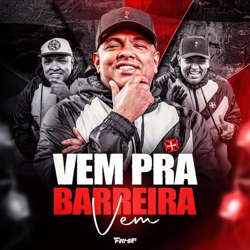 VEM PRA BARREIRA VEM