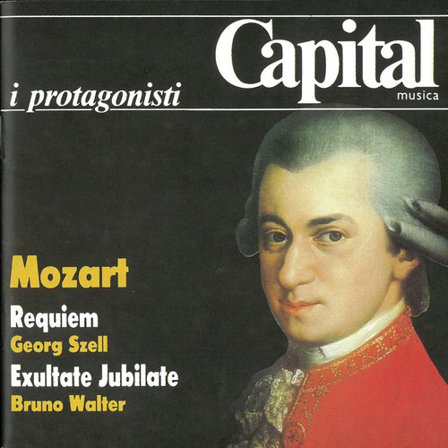 Wolfgang Amadeus Mozart: Requiem, Exultate Jubilate - Georg Szell, Bruno Walter