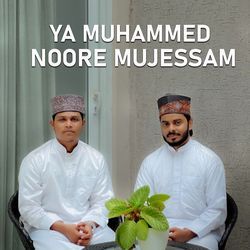 Ya Muhammed Noore Mujessam