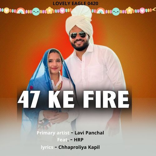 47 Ke Fire