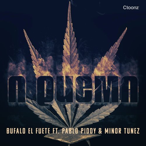 A Quema (feat. Pablo Piddy & Minor Tunez)