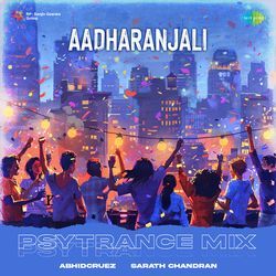 Aadharanjali - Psytrance Mix
