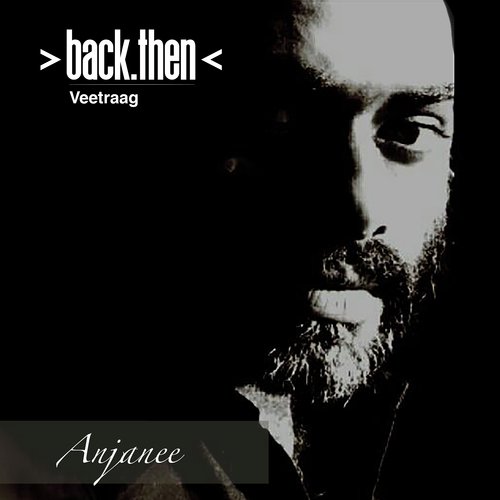 Back Then: Anjanee