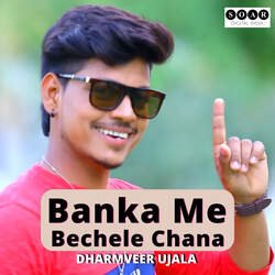 Banka Me Bechele Chana-BipbcCNYAwo