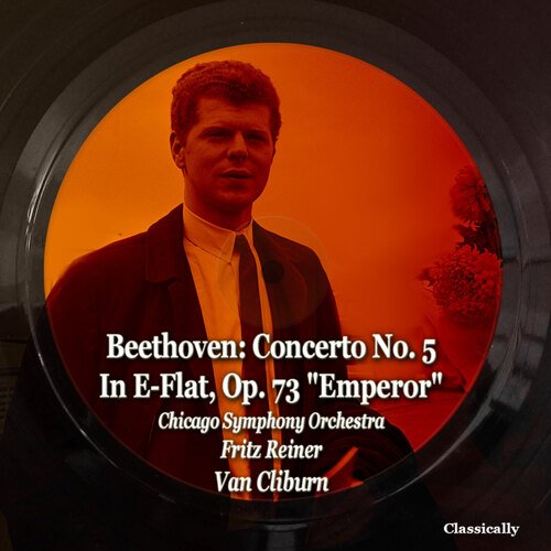 Beethoven: Concerto No. 5 in E-Flat, Op. 73 &quot;Emperor&quot;_poster_image