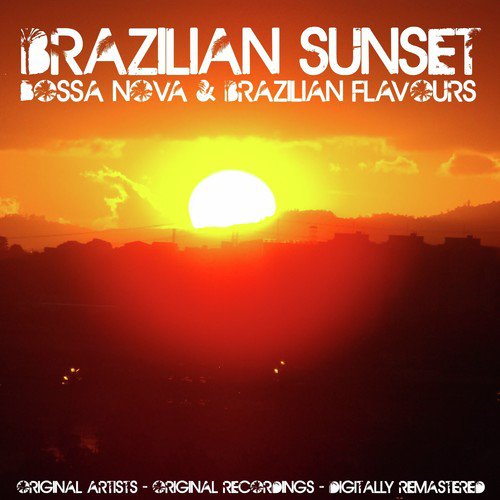 Brazilian Sunset: Bossa Nova & Brazilian Flavours