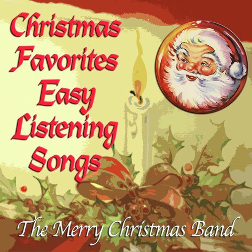 Christmas Favorites Easy Listening Songs