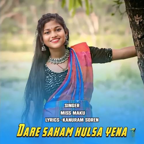 Dare Sakam Hulsa Ena(Hemal)