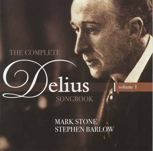 Delius: The Complete Delius Songbook, Vol. 1