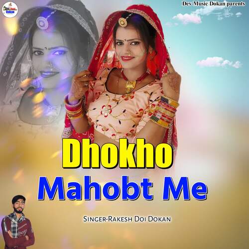 Dhokho Mahobt Me