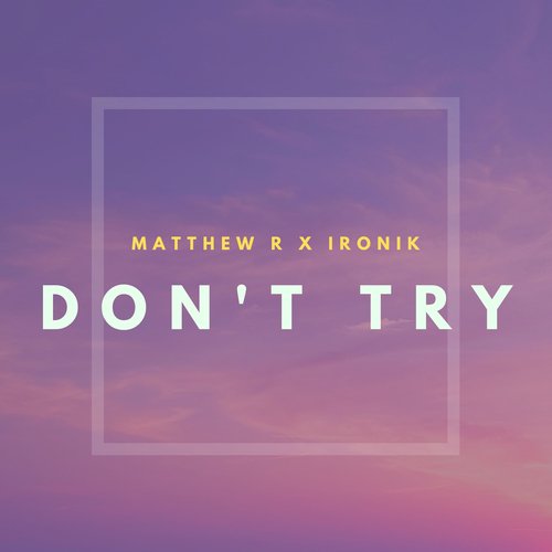 Don&#039;t Try_poster_image