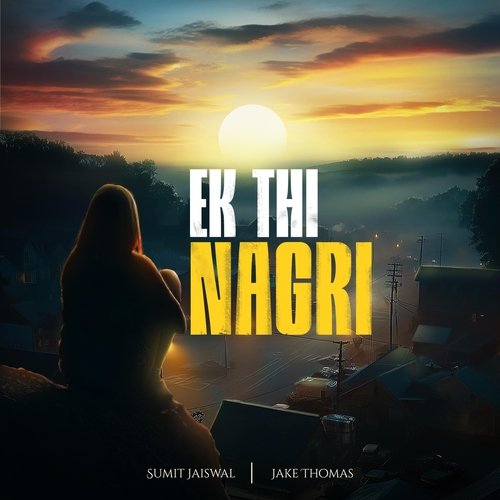 Ek Thi Nagri (feat. Jake Thomas)
