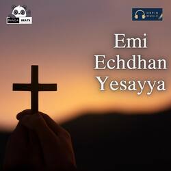 Emi Echdhan Yesayya-HVwDZhlXT2w