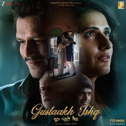 Gustaakh Ishq (Original Motion Picture Soundtrack)