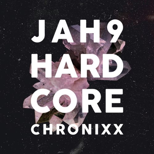 Hardcore (feat. Chronixx) [Remix] (Remix)