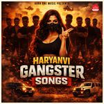 Haryanvi Gangster Songs