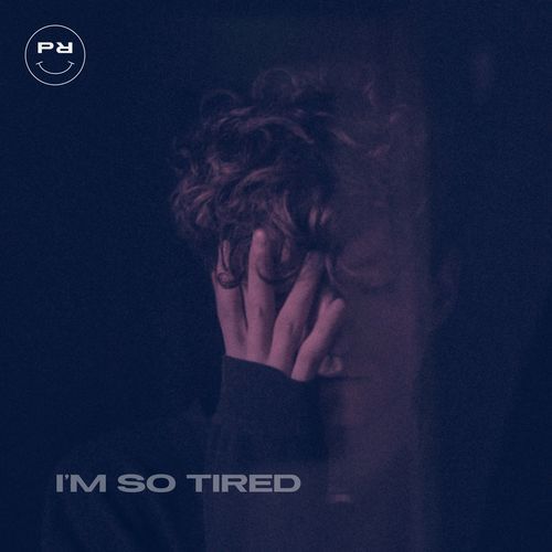 I'm so Tired cover art