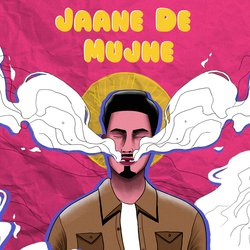 Jaane De Mujhe-CCADUCdYR2U