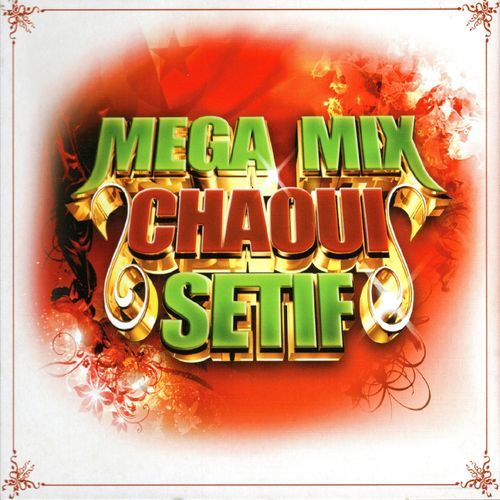 MEGA MIX CHAOUI SETIF