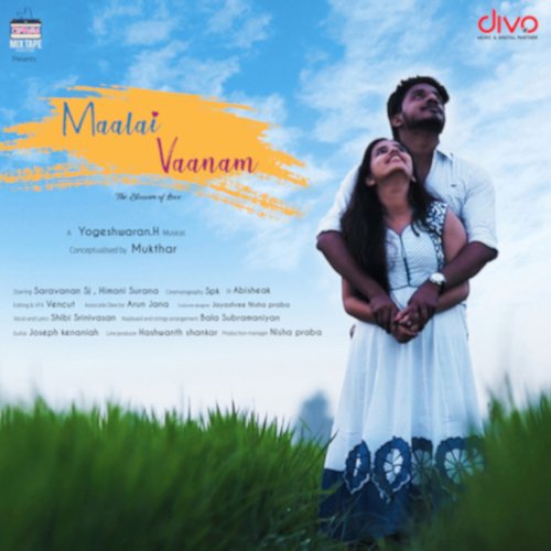 Maalai Vaanam (The Blossom Of Love) [From "Maalai Vaanam"]