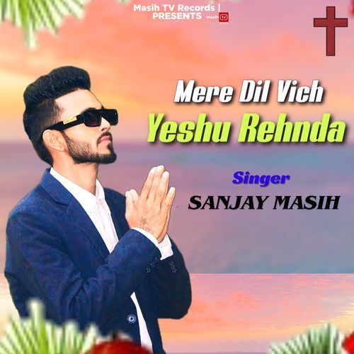 Mere Dil Vich Yeshu Rehnda (Original)