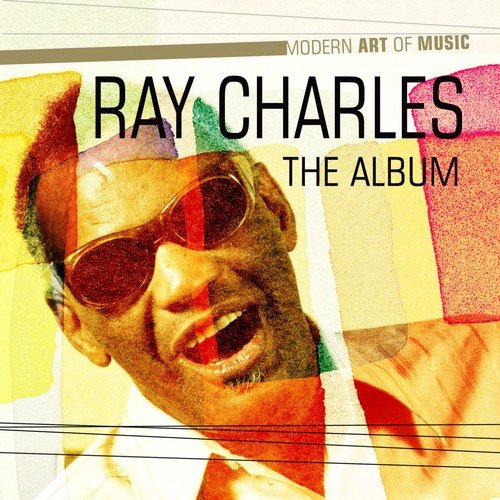 Modern Art of Music: Ray Charles - The Album