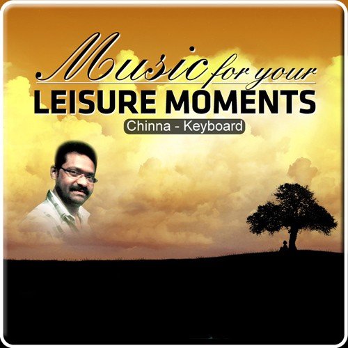 Music For Your Leisure Moments - Chinna - Keyboard