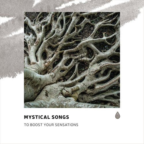 Mystical Songs to Boost Your Sensations