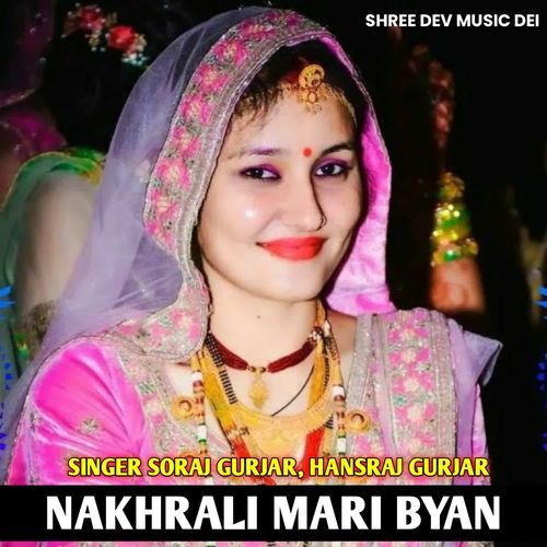 NAKHRALI MARI BYAN