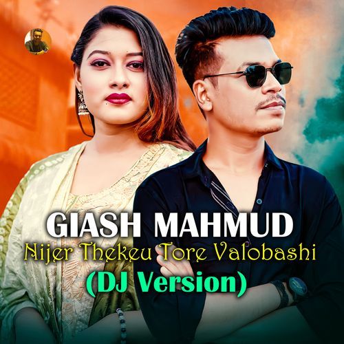 Nijer Thekeu Tore Valobashi (DJ Version)