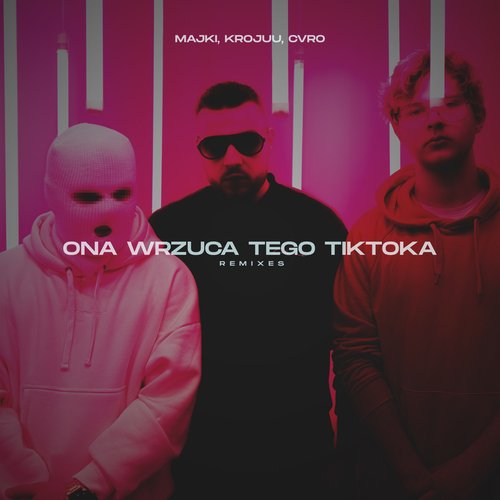 Ona Wrzuca Tego TikToka (Remixes)_poster_image