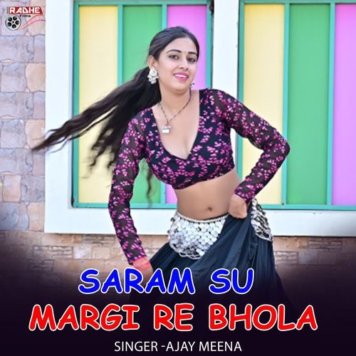 Saram Su Margi Re Bhola