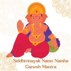 Siddhivinayak Namo Namha Ganesh Mantra